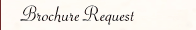 Brochure Request
